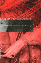 book Enabling Engagements: Edmund Spenser and the Poetics of Patronage