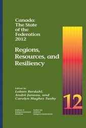 book Canada: The State of the Federation, 2012: Regions, Resources, and Resiliency