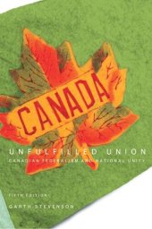 book Unfulfilled Union, 5th Edition: Canadian Federalism and National Unity