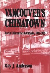 book Vancouver's Chinatown: Racial Discourse in Canada, 1875-1980