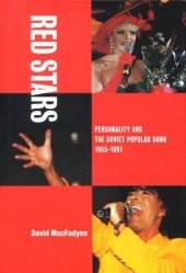 book Red Stars: Personality and the Soviet Popular Song, 1955-1991