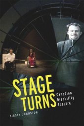 book Stage Turns: Canadian Disability Theatre