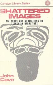 book Shattered Images: Dialogues and Meditations on Tsimshian Narratives