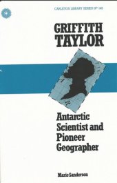 book Griffith Taylor: Antarctic Scientist and Pioneer Geographer