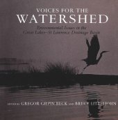 book Voices for the Watershed: Environmental Issues in the Great Lakes-St Lawrence Drainage Basin