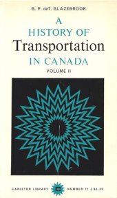 book A History of Transportation in Canada, Volume 2