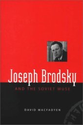 book Joseph Brodsky and the Soviet Muse