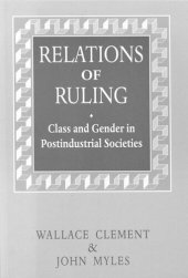 book Relations of Ruling: Class and Gender in Postindustrial Societies