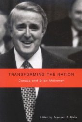 book Transforming the Nation: Canada and Brian Mulroney