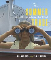 book The Summer Trade: A History of Tourism on Prince Edward Island