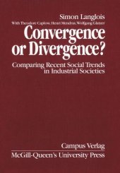 book Convergence or Divergence?: Comparing Recent Social Trends in Industrial Societies