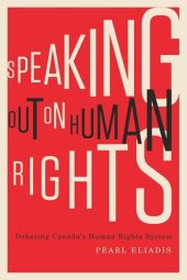 book Speaking Out on Human Rights: Debating Canada's Human Rights System