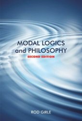 book Modal Logics and Philosophy, Second Edition