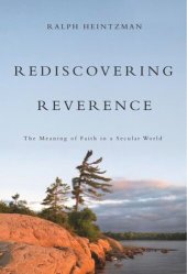 book Rediscovering Reverence: The Meaning of Faith in a Secular World