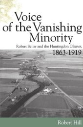 book Voice of the Vanishing Minority: Robert Sellar and the Huntingdon Gleaner, 1863+1919