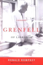 book Grenfell of Labrador: A Biography