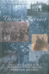 book Victory Harvest: Diary of a Canadian in the Women's Land Army, 1940-1944