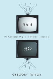 book Shut Off: The Canadian Digital Television Transition