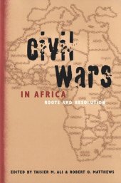 book Civil Wars in Africa: Roots and Resolution