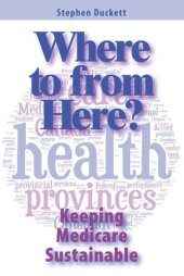 book Where to from Here?: Keeping Medicare Sustainable