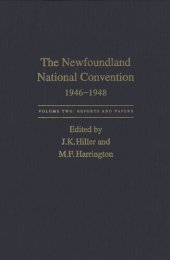 book Newfoundland National Convention, 1946-1948: Volume 1: Debates. Volume 2: Reports and Papers.