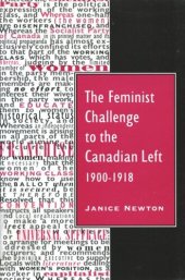 book Feminist Challenge to the Canadian Left, 1900-1918