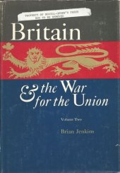 book Britain and the War for the Union: Volume 2