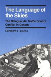 book Language of the Skies: The Bilingual Air Traffic Control Conflict in Canada