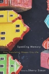 book Speaking Memory: How Translation Shapes City Life