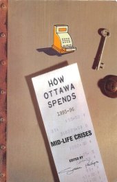 book How Ottawa Spends, 1995-96: Mid-life Crisis