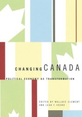 book Changing Canada: Political Economy as Transformation