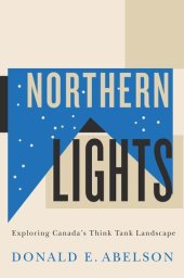 book Northern Lights: Exploring Canada’s Think Tank Landscape