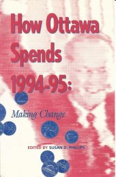 book How Ottawa Spends, 1994-95: Making Change