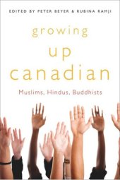 book Growing Up Canadian: Muslims, Hindus, Buddhists