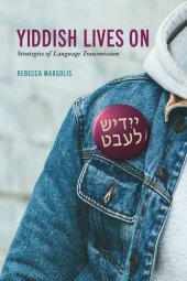 book Yiddish Lives On: Strategies of Language Transmission