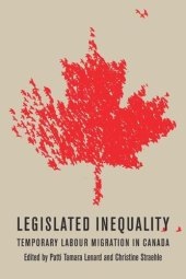 book Legislated Inequality: Temporary Labour Migration in Canada