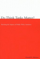 book Do Think Tanks Matter?, First Edition: Assessing the Impact of Public Policy Institutes