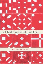 book A Liberal Theory of Collective Rights