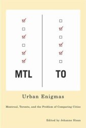 book Urban Enigmas: Montreal, Toronto, and the Problem of Comparing Cities