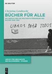 book Bücher für alle: Die UNESCO und die weltweite Förderung des Buches 1946–1982