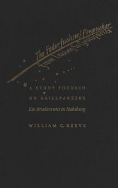 book Federfuchser/Penpusher from Lessing to Grillparzer: A Study Focused on Grillparzer's Ein Bruderzwist in Habsburg