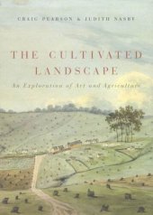 book The Cultivated Landscape: An Exploration of Art and Agriculture