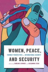 book Women, Peace, and Security: Feminist Perspectives on International Security