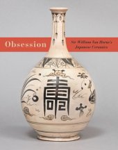 book Obsession: Sir William Van Horne's Japanese Ceramics