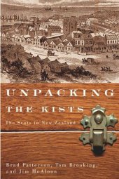 book Unpacking the Kists: The Scots in New Zealand