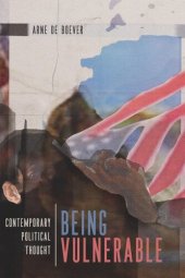 book Being Vulnerable: Contemporary Political Thought