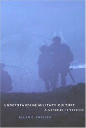 book Understanding Military Culture: A Canadian Perspective