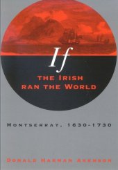 book If the Irish Ran the World: Montserrat, 1630-1730