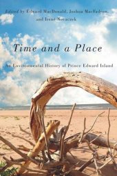 book Time and a Place: An Environmental History of Prince Edward Island