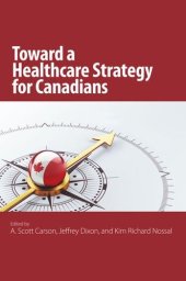 book Toward a Healthcare Strategy for Canadians